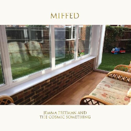 Freeman, Jemma & the Cosmic Something - Miffed vinyl record cover