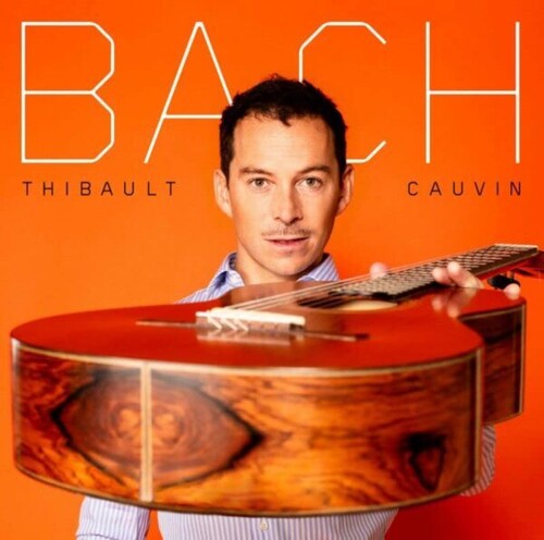 Thibault Cauvin - Bach (Can)