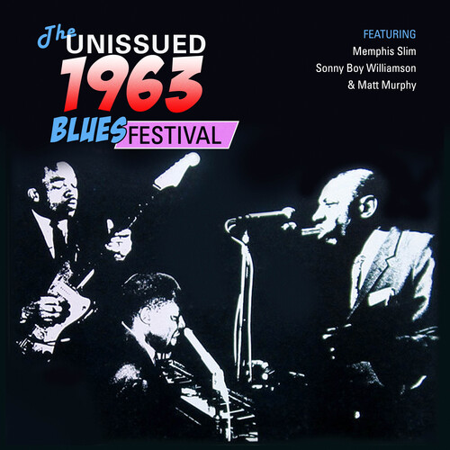 Sonny Williamson  Boy / Slim,Memphis / Murphy,Matt - Unissued 1963 Blues Festival (Mod)