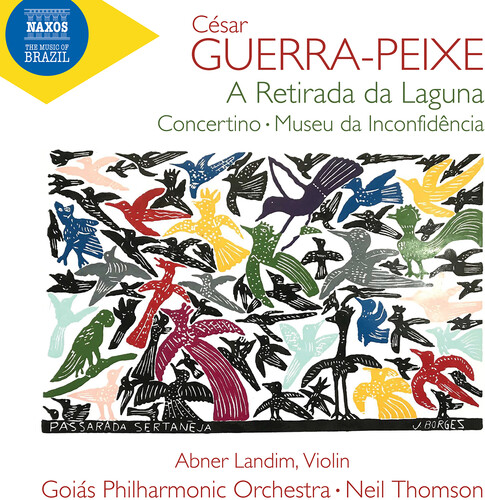 Guerra-Peixe: A Retirada da Laguna; Concertino for Violin & Small Orchestra; Museu da Inconfidencia