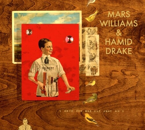 Mars Williams  / Drake,Hamid - I Know You Are But What Am I (Mars Archive #1)