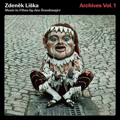 Liska: Music to Films by Jan Svankmajer - Archives, Vol. 1