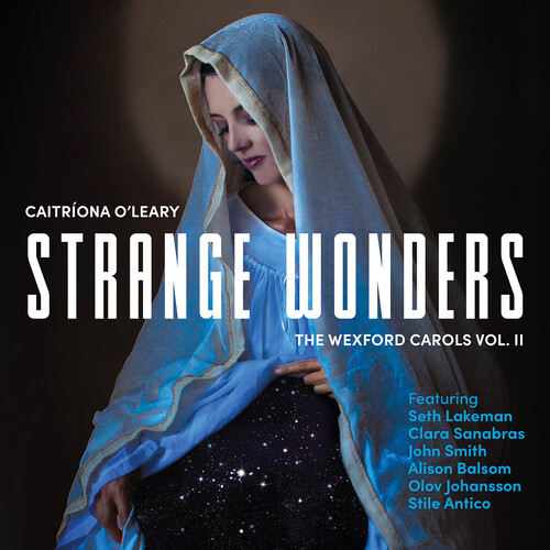 Strange Wonders, The Wexford Carols, Vol. 2