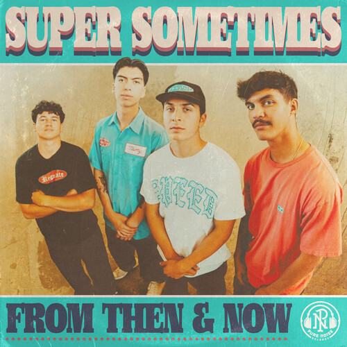 Super Sometimes - From Then & Now [Splatter]