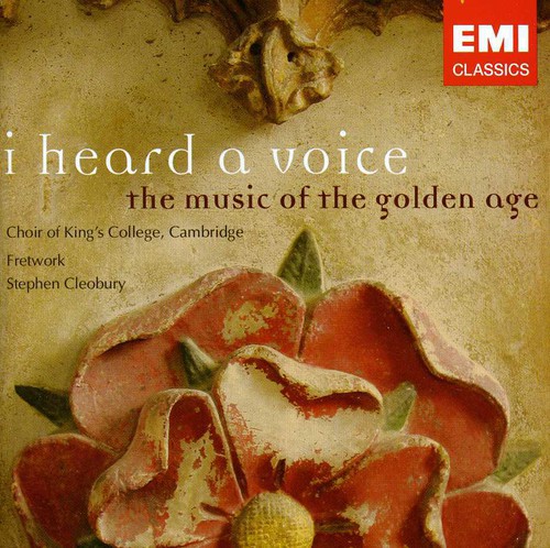 I Heard a Voice: Music of the Golden Age