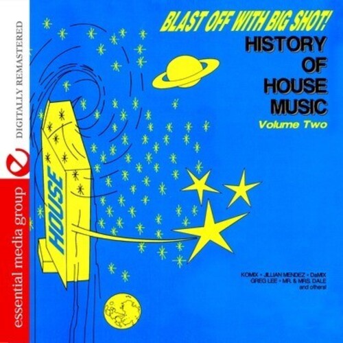 Blast Off with Bigshot: History of House 2 /  Various