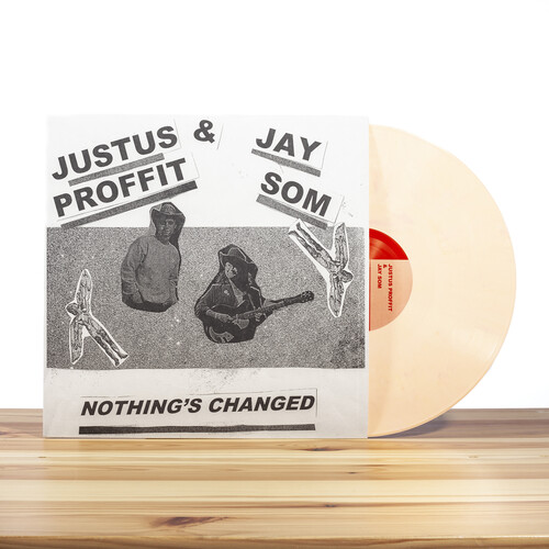 Justus Proffit / Som,Jay - Nothing's Changed