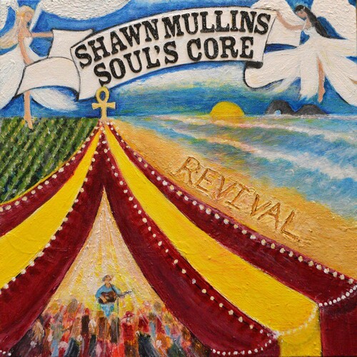 Shawn Mullins - Soul's Core Revival [LP]