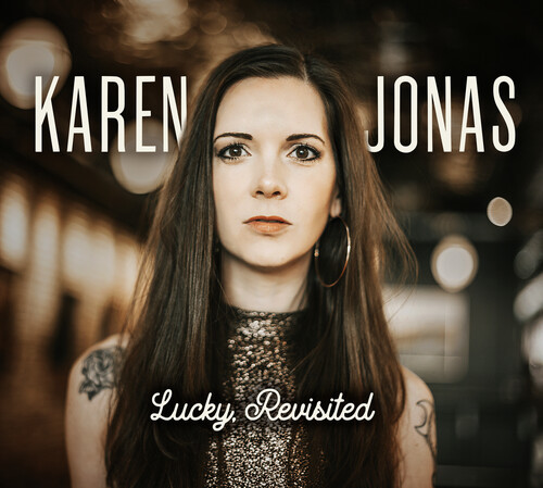 Karen Jonas - Lucky, Revisited
