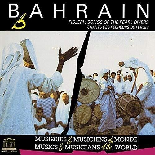 Bahrain: Fidjeri: Songs of the Pearl Divers