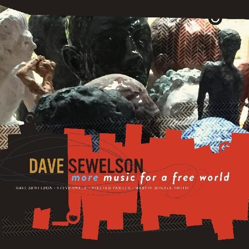 Dave Sewelson - More Music For A Free World
