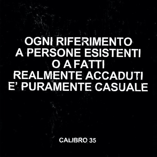 Calibro 35 - Any Resemblance To Real Persons Or Actual Facts Is