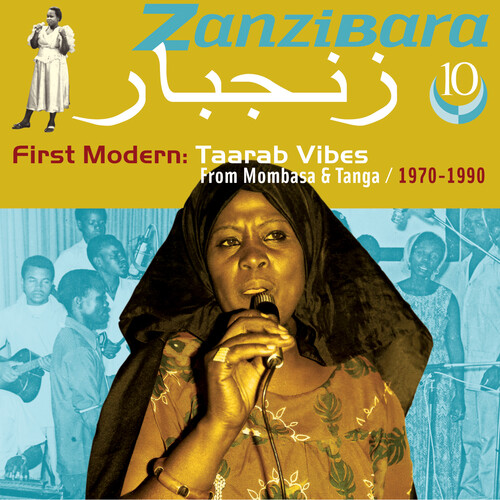 Zanzibara 10: First Modern, Taarab Vibes From Mombasa & Tanga  1970-1990 (Various Artists)