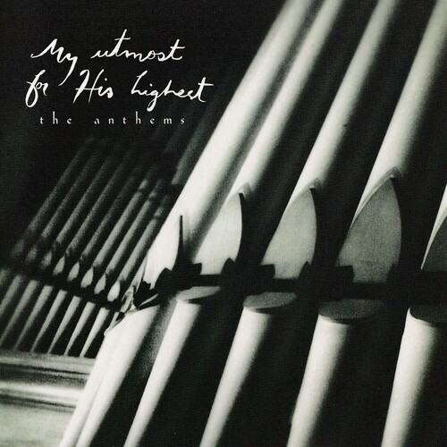 My Utmost For His Highest...The Anthems