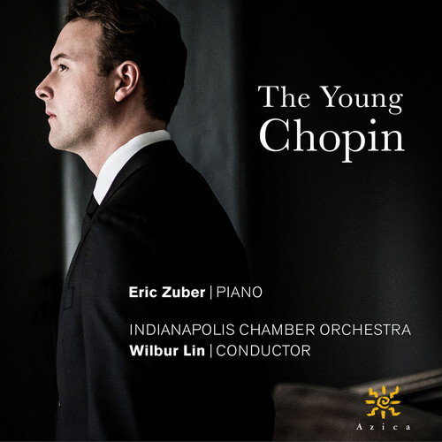 Chopin / Zuber / Indianapolis Chamber Orchestra - Young Chopin