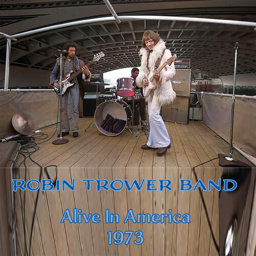Robin Trower Band - Alive In America
