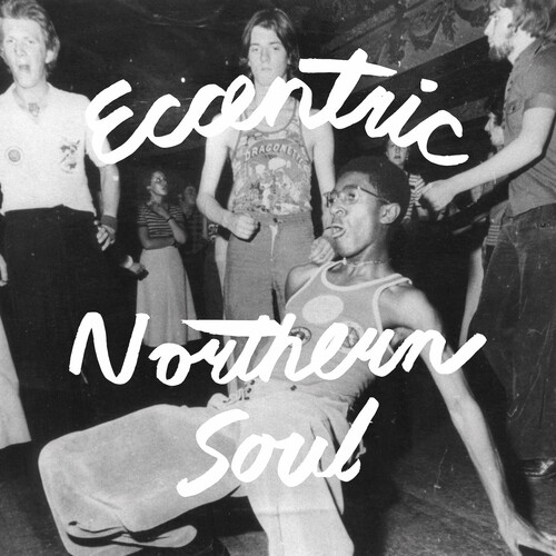 Eccentric Northern Soul / Various - Eccentric Northern Soul / Various