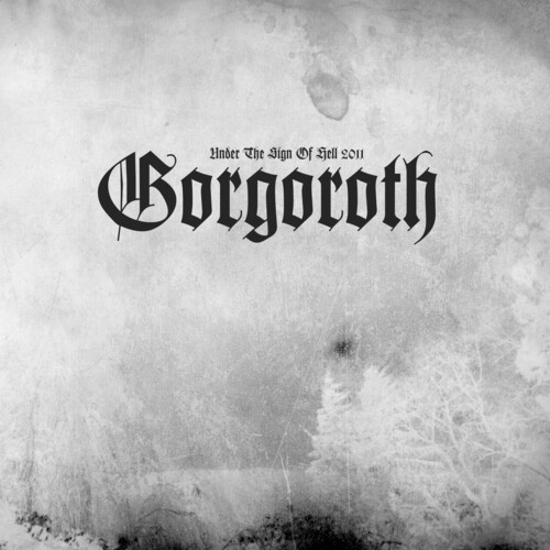 Gorgoroth - Under The Sign Of Hell 2011 (Blk) [Colored Vinyl] [Limited Edition]