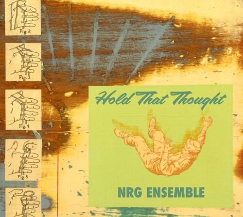 Nrg Ensemble - Hold That Thought (Mars Archive #2)