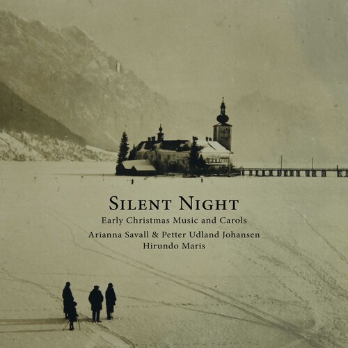 Silent Night: Early Christmas Music & Carols