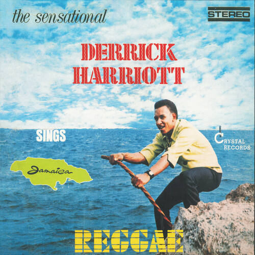 The Sensational Derrick Harriott Sings Jamaica Reggae