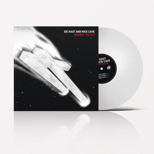 Die Haut / Cave, Nick - Burnin' The Ice vinyl record cover
