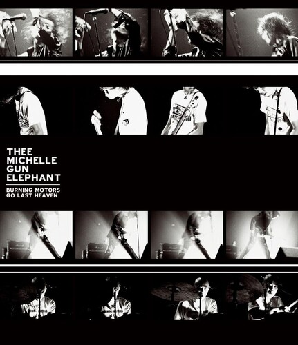 Thee Michelle Gun Elephant - Burning Motors Go Last Heaven