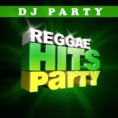 Reggae Hits Party Vol. 1