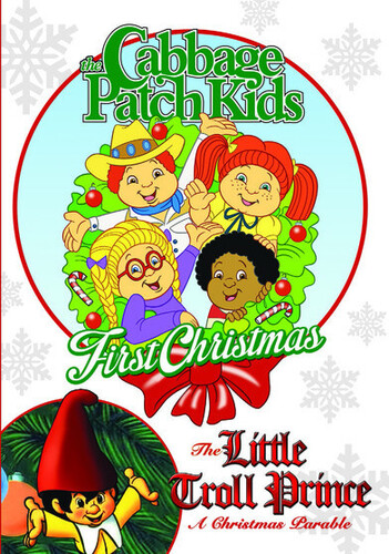 The Cabbage Patch Kids: First Christmas / The Little Troll Prince