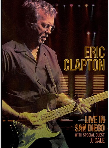 Eric Clapton: Live in San Diego (With Special Guest JJ Cale)