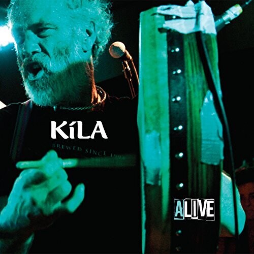 Kila - Kila Alive (Uk)
