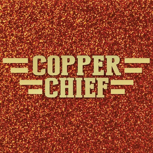 Copper Chief