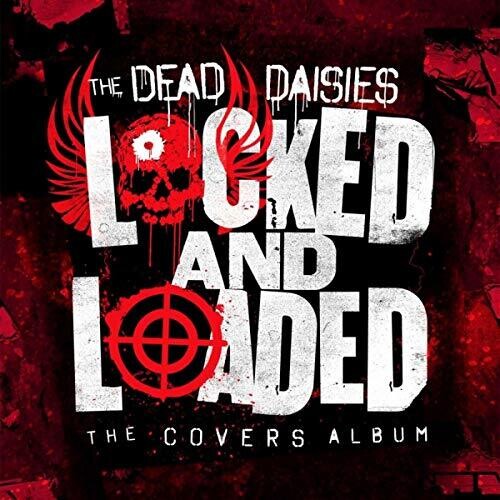 The Dead Daisies - Locked And Loaded [LP]