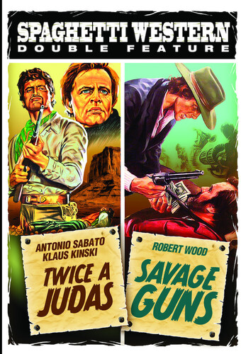 Spaghetti Western Double Feature: Twice a Judas /  Savage Guns