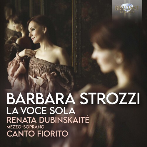Strozzi / Dubinskaite / Canto Fiorito - La Voce Sola
