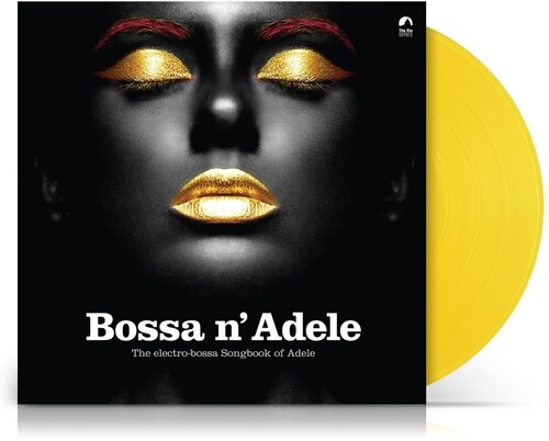 Bossa N Adele / Various - Bossa N Adele / Various [Colored Vinyl] (Ylw) (Hol)