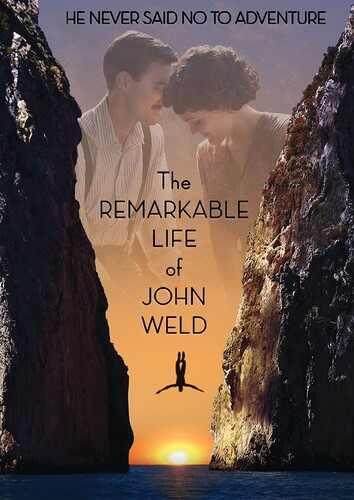 Remarkable Life of John Weld - Remarkable Life Of John Weld