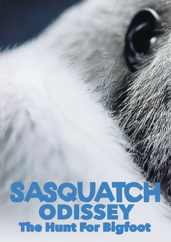 Sasquatch Odyssey: Hunt for Bigfoot - Sasquatch Odyssey: The Hunt for Bigfoot