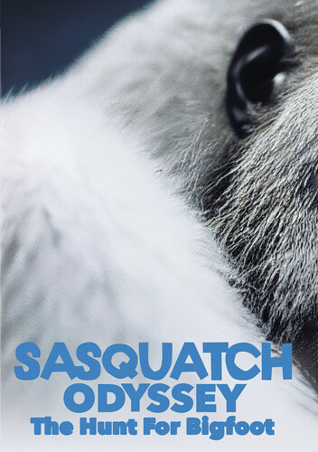 Sasquatch Odyssey: The Hunt for Bigfoot