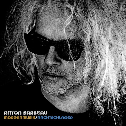 Anton Barbeau - Morgenmusik/Nachtschlager (Bonus Cd)