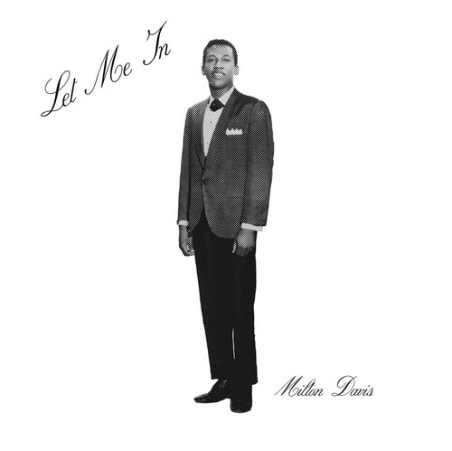 Milton Davis - Let Me In [Remastered]
