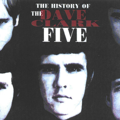 History Of The Dave Clark Five