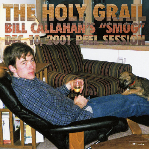 The Holy Grail: Bill Callahan's &quot;Smog&quot; Dec. 10, 2001 Peel Session