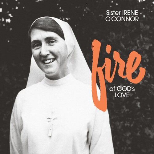 Sister Irene O'connor - Fire Of God's Love vinyl record cover