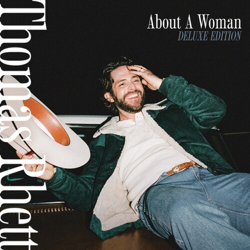 Thomas Rhett - About A Woman [Deluxe]