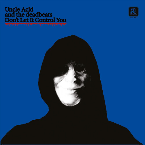 Uncle Acid & The Deadbeats - Don't Let It Control You