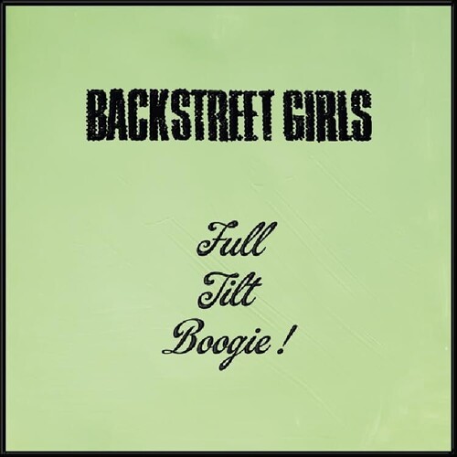 Full Tilt Boogie|Backstreet Girls