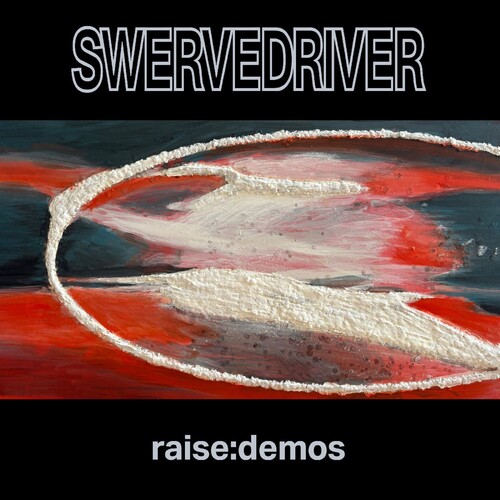 Swervedriver - Raise: Demos - Silver [Colored Vinyl] (Slv)