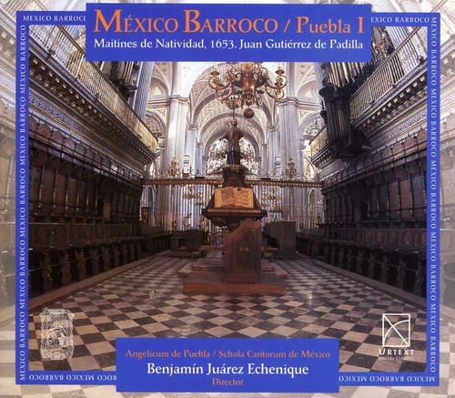 Baroque Mexico Puebla Vol. 1