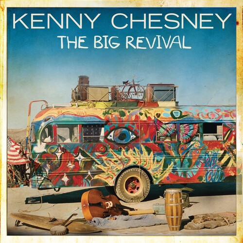 Kenny Chesney - Big Revival